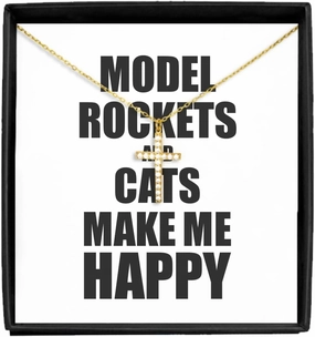 Model Rockets And Cats Make Me Happy Necklace Pendant Funny Gift For Hobby Lover Jewelry With Chain Message Card Box